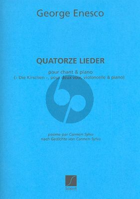 Enescu 14 Lieder (1898-36) (Poèmes de Carmen Silva) Soprano, Baryton et Violoncelle avec Piano