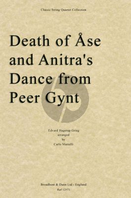 Grieg Death of Ase and Anitra's Dance (from Peer Gynt Suite Op.46 No.1) (arr. for String Quartet by Carlo Martelli) (Score)