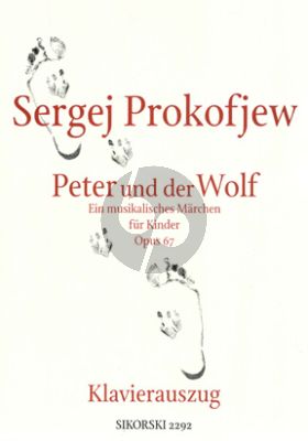Prokofieff Peter und der Wolf Op.67 (Ein musikalisches Märchen für Kinder) Klavierauszug (ed. Jörg Morgener)