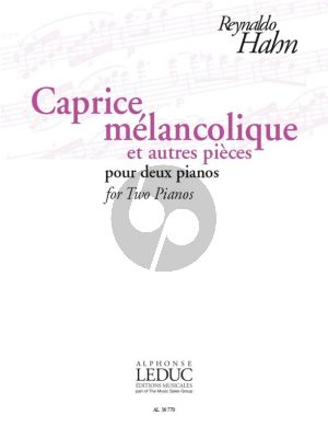 Hahn Caprice Mélancolique et Autres Pièces pour deux Pianos