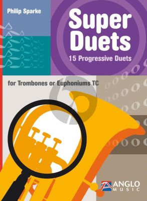 Sparke Super Duets 15 Progressive Duets for Trombones or Euphoniums TC