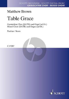 Brown Table Grace SATB and Organ (ad lib.) (text Garrison Keillor)