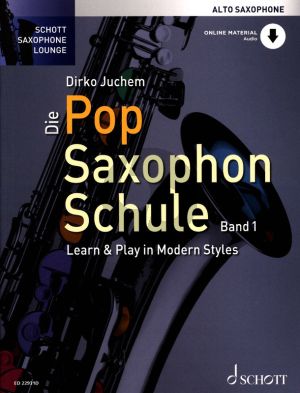 Juchem Die Pop Saxophon Schule Band 1 Altsaxophon (Bk-Cd) Learn & Play in Modern Styles