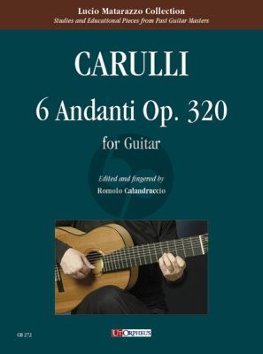 Carulli 6 Andanti Op.320 for Guitar (edited by Romolo Calandruccio)