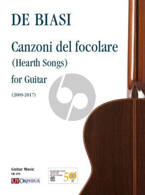 Biasi Canzoni del focolare (Hearth Songs) for Guitar (2009-2017)