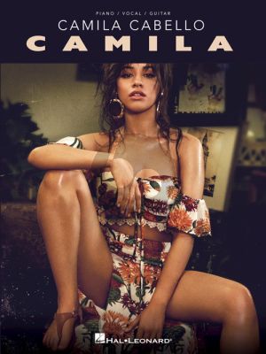Camila Cabello – Camila Piano-Vocal-Guitar
