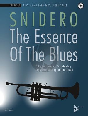 Snidero The Essence Of The Blues - 10 great etudes for playing and improvising on the blues Trumpet (Bk-Cd)