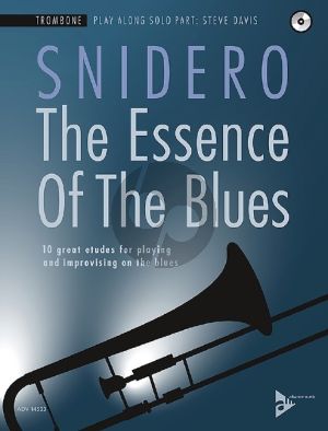 Snidero The Essence Of The Blues - 10 great etudes for playing and improvising on the blues Trombone (Bk-Cd)