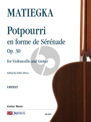Matiegka Potpourri en forme de Sérénade Op. 30 for Violoncello and Guitar (Score/Parts) (edited by Fabio Rizza)