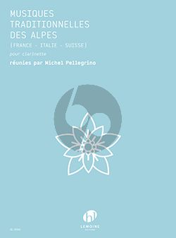 Musiques traditionnelles des Alpes Clarinette (France-Italie-Suisse) (transcr. Michel Pellegrino)