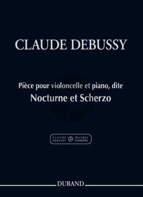 Debussy Nocturne et Scherzo Violoncelle et Piano