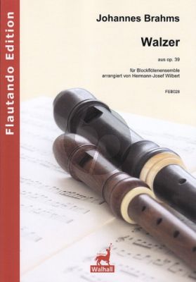 Brahms Walzer aus Op.39 4 Blockflöten (SATB) (Part./Stimmen) (arr. H.J. Wilbert)