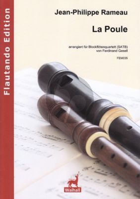 Rameau La Poule 4 Blockflöten (SATB) (Part./Stimmen) (arr. Ferdinand Gesell)