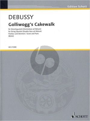 Debussy Golliwogg's Cakewalk from "Children's Corner" String Quartet (double bass ad lib.) (Score/Parts) (transcr. by Wolfgang Birtel)