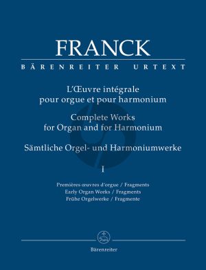 Franck Sämtliche Orgel- und Harmoniumwerke 1 Frühe Orgelwerke (Christiane Strucken-Paland)
