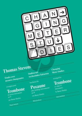 Stevens Changing Meter Studies for Trombone (arr. Benny Sluchin)