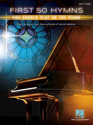 First 50 Hymns you should Play on Piano