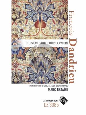 Dandrieu Troisième Suite pour clavecin 2 Guitares (transcr. Marc Bataini)