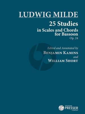 Milde 25 Studies in Scales and Chords for Bassoon Op.24 (edited by Benjamin Kamins & William Short)