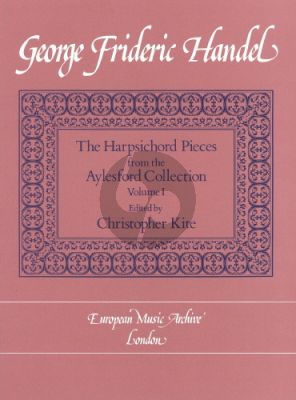 Handel Harpsichord Pieces from the Aylesford Collection Volume 1 Edited by Christopher Kite