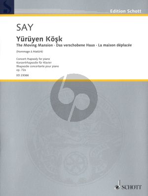 Say Yürüyen Köşk (The Moving Mansion) Hommage à Atatürk Concert rhapsody for piano)