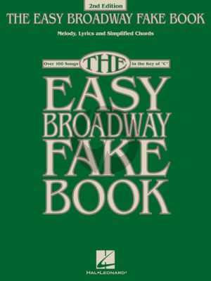 The Easy Broadway Fake Book all C Instruments (2nd. ed.)