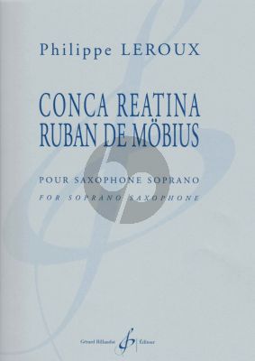 Leroux Conca reatina - Ruban de Möbius Saxophone soprano seule