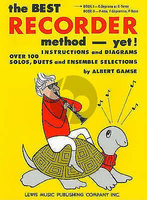 Gamse The Best Recorder Method - Yet! Book 1 (Soprano- or Tenor Recorder)