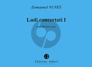 Nunes Ludi Concertati I (Bass Flute Solo)