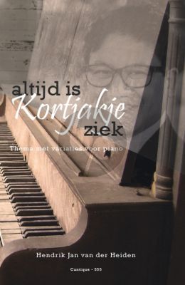 Heiden Altijd is Kortjakje ziek Piano solo (Thema met Variaties)