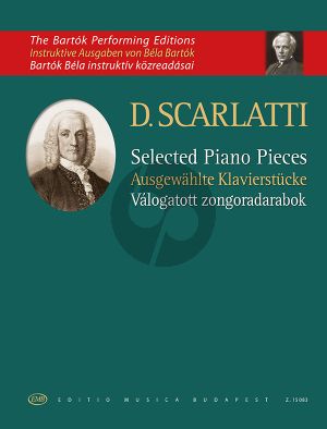 Scarlatti Selected Piano Pieces (Edited by Béla Bartók)