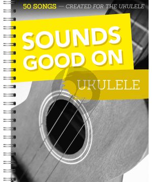 Album Sounds Good on Ukulele (50 Songs Created For The Ukulele)