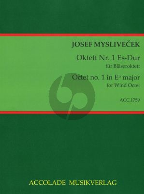 Myslivecek Oktett No.1 Es-Dur für 2 Oboen, 2 Klarinetten, 2 Fagotte und 2 Hörner (Es) Partitur und Stimmen (Bodo Koenigsbeck)