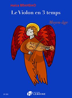 Brandao Le violon en 3 temps : Moyen-Age (1-5 Violons) (Partition)