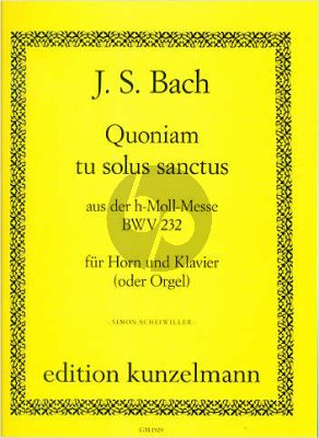 Bach Quoniam tu solus sanctus aus der h-Moll-Messe BWV 232 (Horn-Klavier oder Orgel) (Simon Scheiwiller)