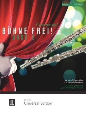 Bühne Frei - Curtain Up for 2 Flutes (14 middle-grade duets from the last four centuries) (Fereshteh Rahbari)