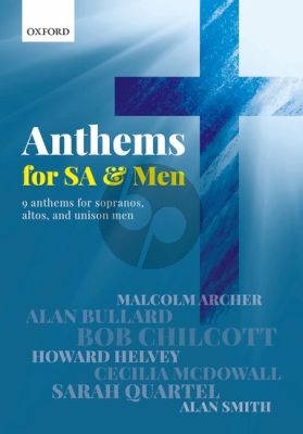 Anthems for SA and Men (with Piano or Organ accompaniment)