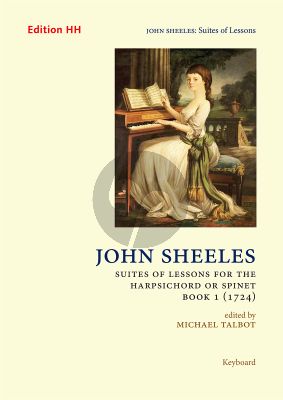 Sheeles Suites of Lessons Book 1 (1724) for Harpsichord (Michael Talbot)