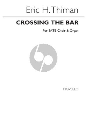 Thiman Crossing The Bar (Anthem) for SATB with Organ