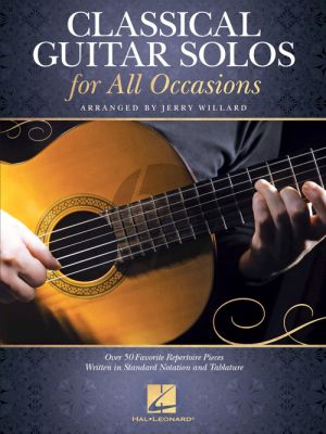 Classical Guitar Solos for All Occasions (Over 50 Favorite Repertoire Pieces Written in Standard Notation and Tablature) (arr. Jerry Willard)