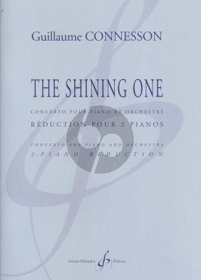 Connesson The Shining One - Concerto for Piano and Orchestra (2 Piano's edition)