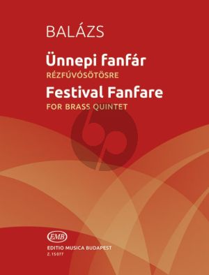 Balazs Festival Fanfare for Brass Quintet (Score/Parts)