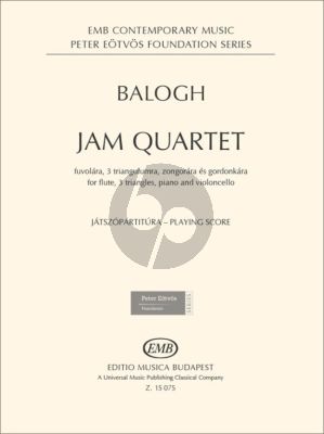 Balogh Jam Quartet for Flute-3 Triangles-Piano and Violoncello (Playing Score)