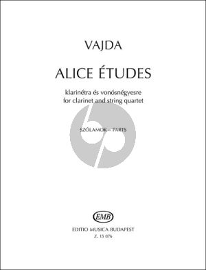 Vajda Alice études for Clarinet and String Quartet (Parts)