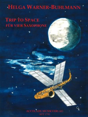 Warner-Buhlmann Trip to Space for 4 Saxophones (AAAT) (Score/Parts)