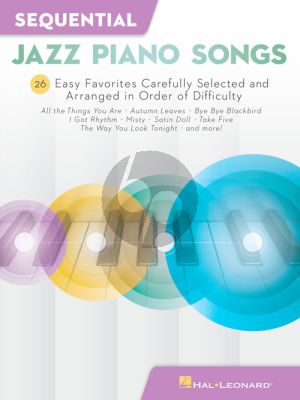 Sequential Jazz Piano Songs (28 Easy Favorites carefully selected and arranged in order of difficulty)