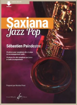 Paindestre Saxiana Jazz Pop Alto Saxophone - Piano (24 pieces Book with Audio Online)