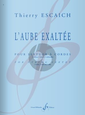 Escaich L’Aube exaltée pour Sextuor a Cordes Score - Parts (for String Sextet)