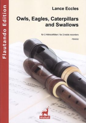 Eccles Owls, Eagles, Caterpillars and Swallows 2 Altblockfloten