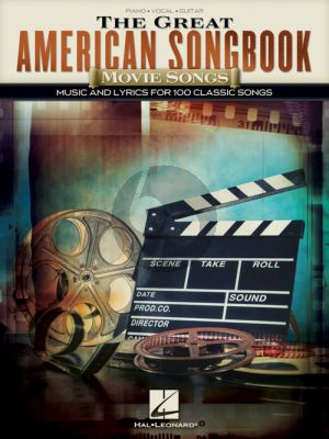 The Great American Songbook – Movie Songs (Music and Lyrics for 100 Classic Songs) (Piano-Vocal-Guitar)